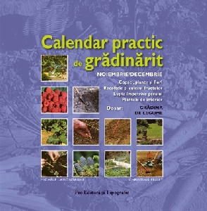 Calendar practic de gradinarit - noi-dec