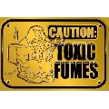 Caution - toxic fumes (45 x 30 cm)